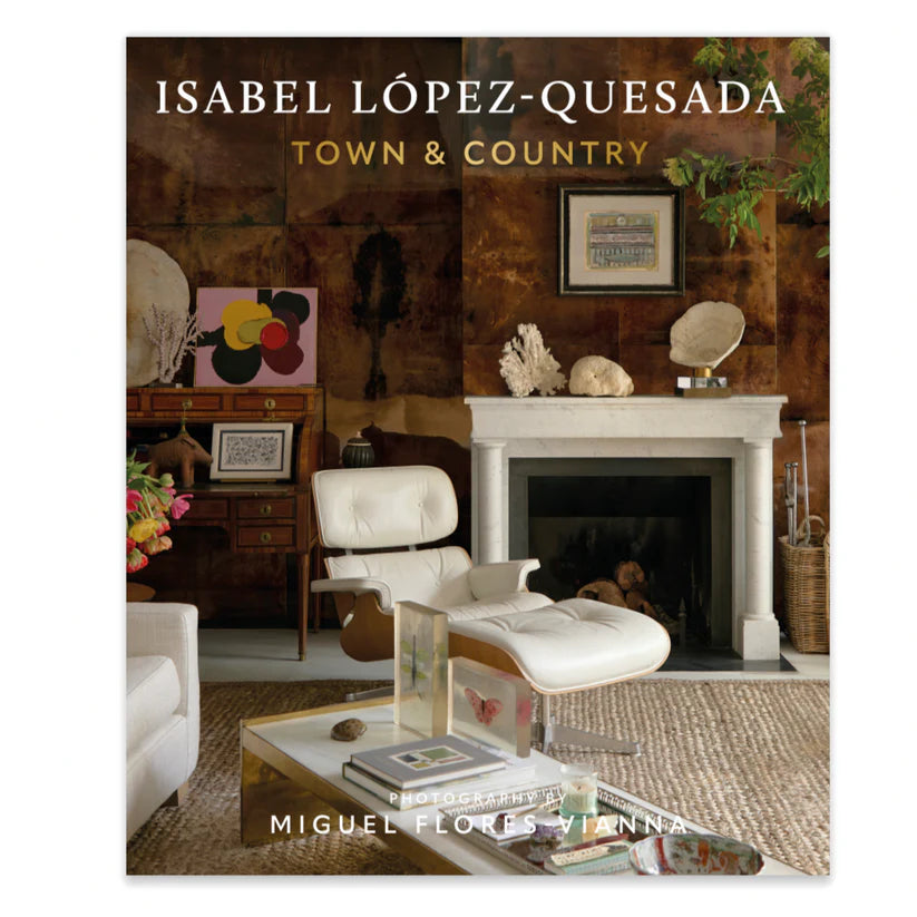 Isabel Lopez-quesada: Town & Country